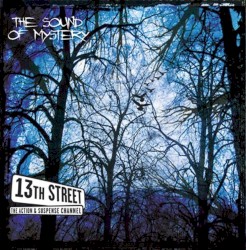 13th Street: The Sound of Mystery