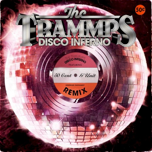 The Trammps - Disco Inferno feat. 50 Cent