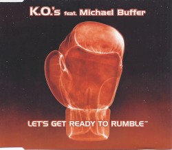 Let’s Get Ready to Rumble