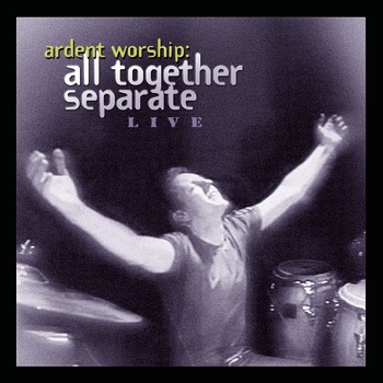 Live · Ardent Worship
