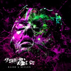 'FIGHT' ADDICT