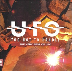 Too Hot to Handle: The Very Best of UFO