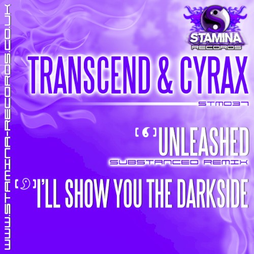 Unleashed (Substanced Remix) / I’ll Show You The Darkside