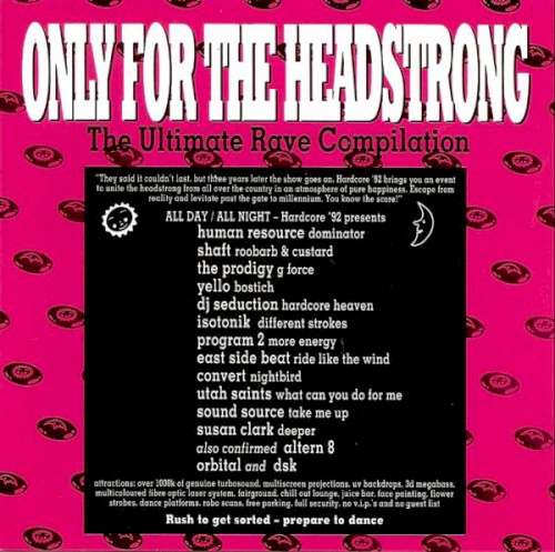 Only for the Headstrong: The Ultimate Rave Compilation