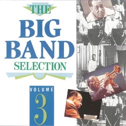 The Big Band Selection, Volume 3
