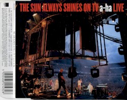 The Sun Always Shines on TV: Live
