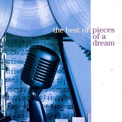 The Best of Pieces of a Dream