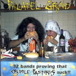 Falafel Grind: 32 Bands Proving That Cripple Bastards Suck!!