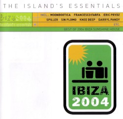Ibiza 2004: The Island’s Essentials