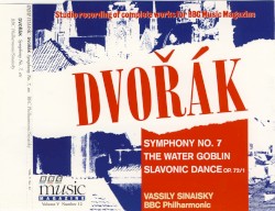 BBC Music, Volume 5, Number 12: Symphony no. 7 / The Water Goblin / Slavonic Dance op. 72 no. 1