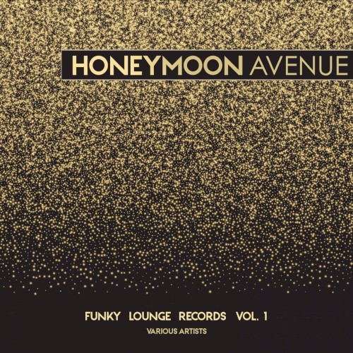 Honeymoon Avenue (Funky Lounge Records), Vol. 1