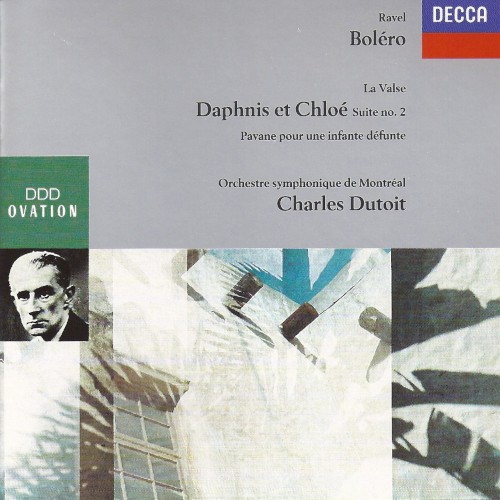 Boléro / La Valse / Daphnis et Chloé (Suite no. 2) / Pavane pour une infante défunte