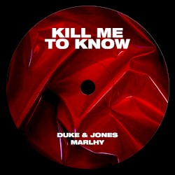 Kill Me to Know