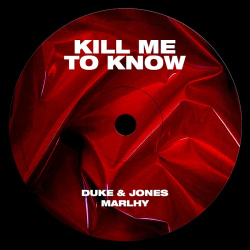 Kill Me to Know