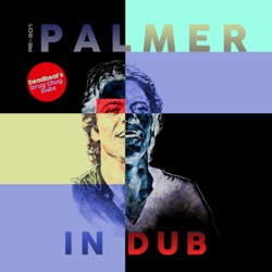 Palmer in Dub (Drug Chug Dub's)