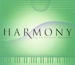 Harmony: Pure & Natural Melodies