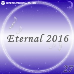 Eternal 2016 27 (オルゴールミュージック)