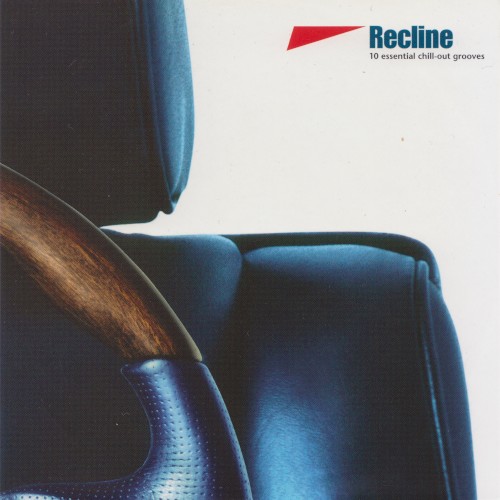 Recline: 10 Essential Chill-Out Grooves