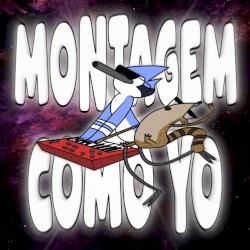 MONTAGEM COMO YO