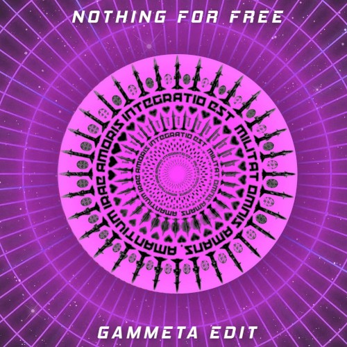 Nothing For Free (Gammeta D&B Edit)