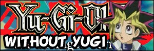 Without Yugi