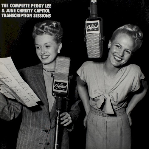 The Complete Peggy Lee & June Christy Capitol Transcription Sessions