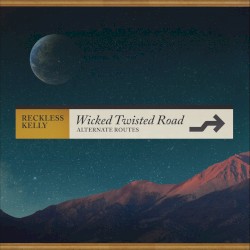 Wicked Twisted Road (Alternate Routes)