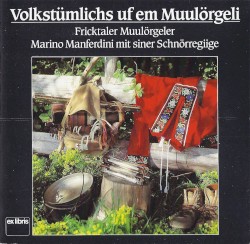 Volkstümliches uf em Muulörgeli