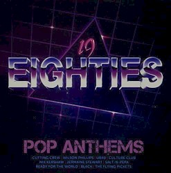 19 Eighties: Pop Anthems