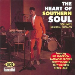 The Heart Of Southern Soul, Volume 2: No Brags, Just Facts