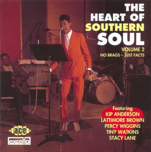 The Heart Of Southern Soul, Volume 2: No Brags, Just Facts