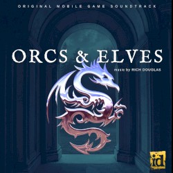 ORCS & ELVES Soundtrack