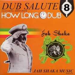 Dub Salute 8: How Long Dub