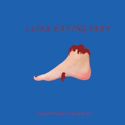 I Like Eating Feet (A Satire! Made From the Perspective of The Stocking) [From “The Stocking”]