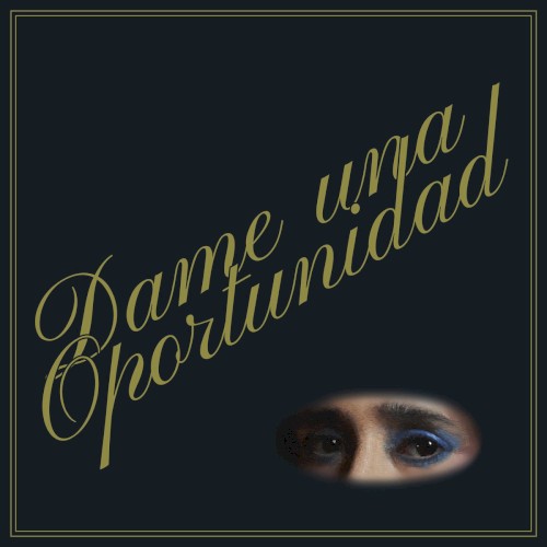 Dame una oportunidad