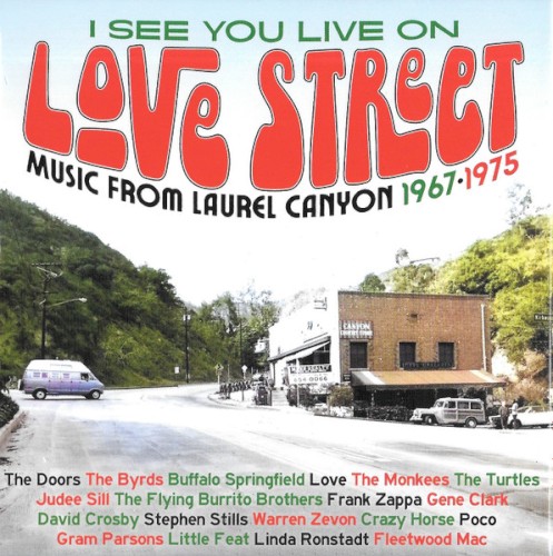 I See You Live on Love Street: Music from Laurel Canyon 1967-1975