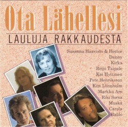 Ota lähellesi: Lauluja rakkaudesta