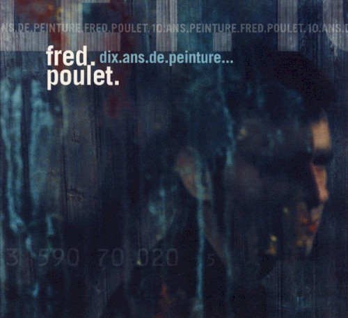 Dix ans de peinture…