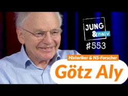 Jung & Naiv #553, „Historiker Götz Aly“