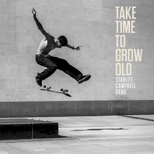 Take Time To Grow Old