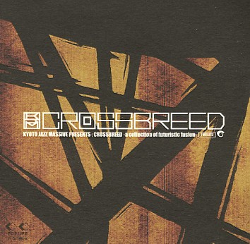 Kyoto Jazz Massive Presents: Crossbreed - A Collection of Futuristic Fusion