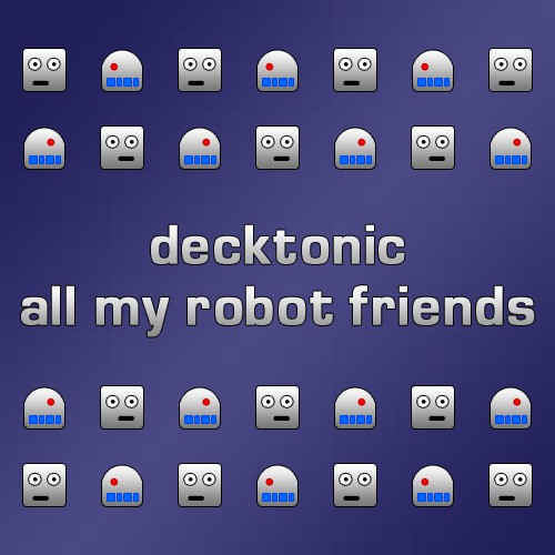 All My Robot Friends