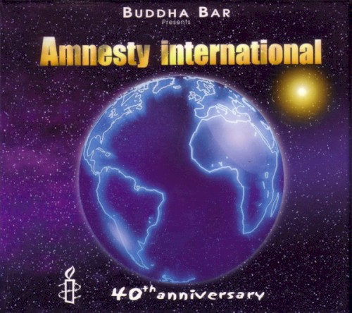 Buddha Bar Presents Amnesty International: 40th Anniversary
