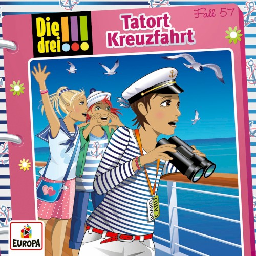 Die drei !!! Fall 57: Tatort Kreuzfahrt