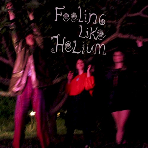 Feeling Like Helium