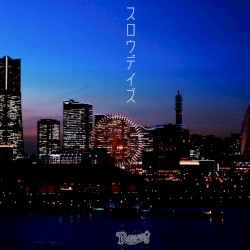スロウデイズ
