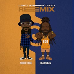 I Ain't Stressin' Today (Remix)