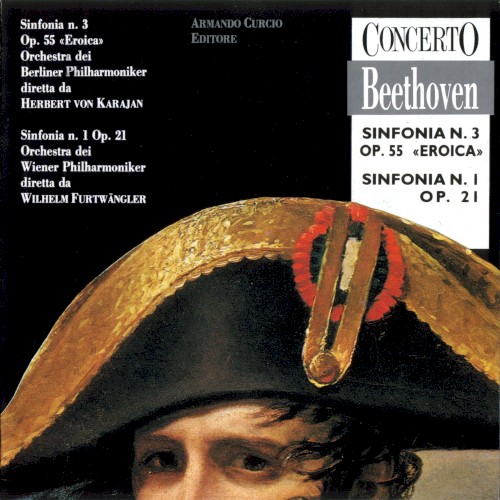 Sinfonia n. 3 op. 55 «Eroica» / Sinfonia n. 1 op. 21