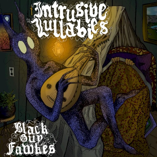 Intrusive Lullabies