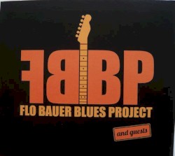 FLO BAUER BLUES PROJECT